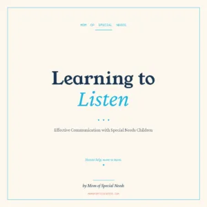 Learning to Listen: Effective Communication with Special Needs Children