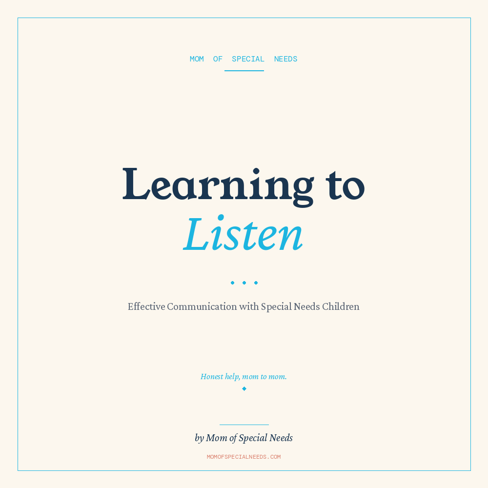 Learning to Listen: Effective Communication with Special Needs Children