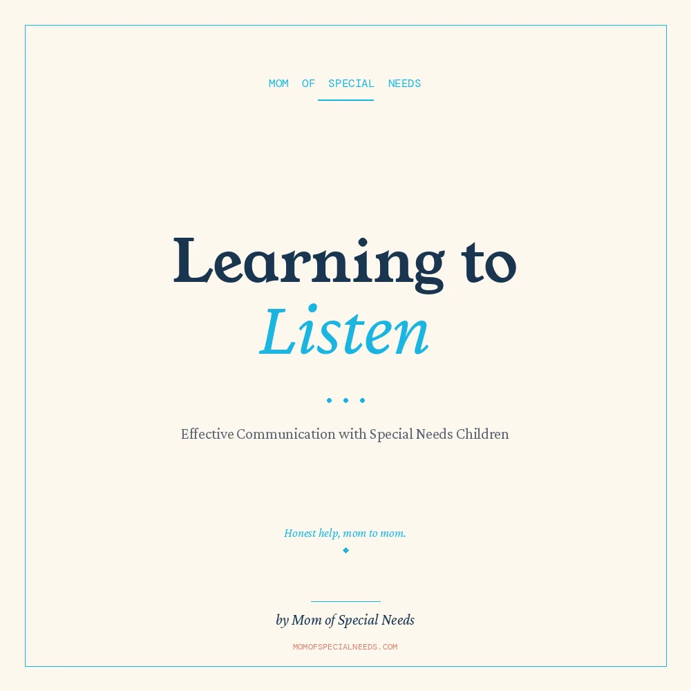 Learning to Listen: Effective Communication with Special Needs Children