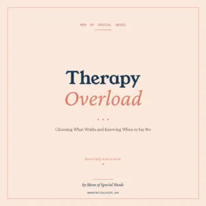 Therapy Overload: Build the Right Plan and Reclaim Your Family's Life