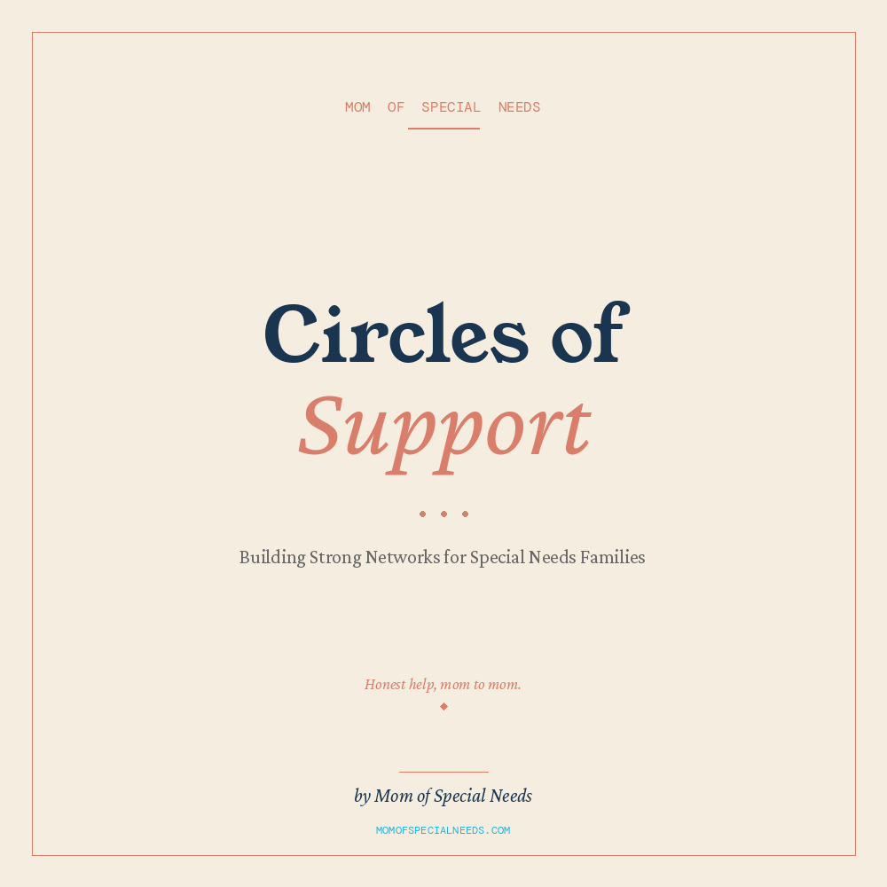 Circles of Support: Building Strong Networks for Special Needs Families