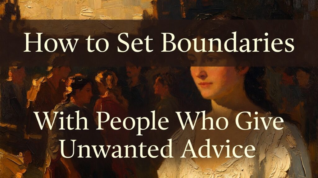 Vertical 4:5 format. Heavy 19th-century oil painting style. Thick impasto brush strokes. Visible canvas texture. Warm amber lighting. Deep browns and muted gold tones. Scene: A mother standing calmly in a softly lit outdoor setting, posture upright and composed. Gentle but confident facial expression. Background blurred figures in warm shadow, suggesting conversation without detail. Atmosphere: Quiet strength, emotional steadiness, dignity. Top 20% negative space for title. Embedded text at top center: Main Title (large serif, cream/off-white): “How to Set Boundaries” Subheading below (smaller serif, cream/off-white): “With People Who Give Unwanted Advice” Typography: • Elegant serif • Cream/off-white • Center aligned • Subtle dark gradient overlay behind text • Mobile readable • No extra text