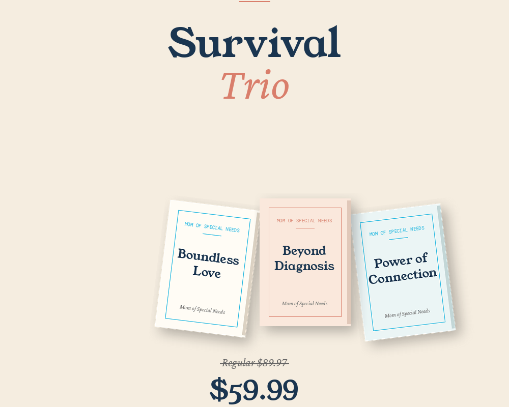 Survival Trio Bundle: 3 Books for Special Needs Moms Who Need All of It — Emotions, Diagnosis, and Community